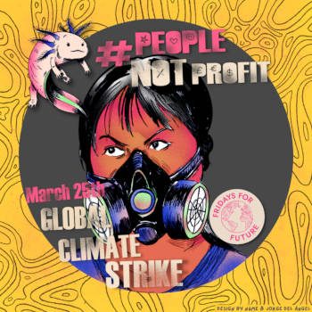 Profile picture for March 25th Global Climate Strike, showing #PeopleNotProfit over image of young person wearing a gasmask